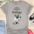 Easily distracted by bulldogs - V9 - Sitting Paw T-Shirt